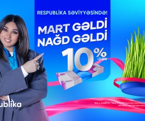 &ldquo;Mart gəldi, nağd gəldi&rdquo; &mdash; Bank Respublikadan sərfəli kredit təklifi - Video
