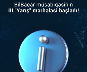 BilBacar müsabiqəsinin III yarış mərhələsinə start verilib