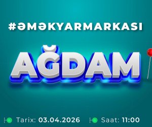 Ağdamda növbəti əmək yarmarkası keçiriləcək