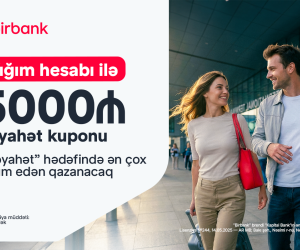 Birbank-ın &ldquo;Səyahət marafonu&rdquo;kampaniyası ilədünyanı kəşf edin