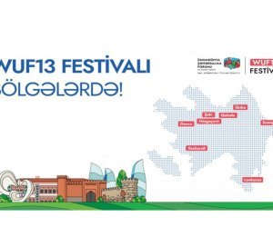 WUF13 Festivalının axşam proqramlarında dəyişikliklər edilib