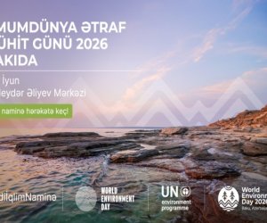 Azərbaycan Ümumdünya Ətraf Mühit Gününə ev sahibliyi edəcək