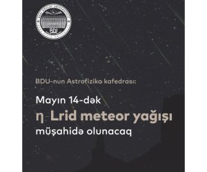 Meteor yağışı müşahidə olunacaq