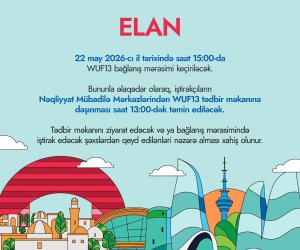 Bu gün WUF13-ün bağlanış mərasimi keçiriləcək