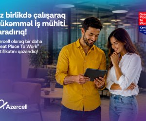 Azercell удостоен международного сертификата GreatPlacetoWork&reg; 