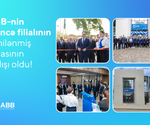ABB-nin Gəncə filialı yenilənmiş binasında xidmətə başladı