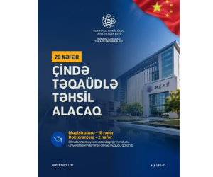 İyirmi Azərbaycan vətəndaşı Çində təqaüd proqramı çərçivəsində təhsil alacaq