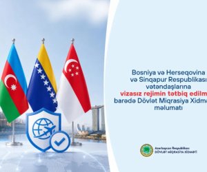 Azərbaycan Bosniya və Herseqovina, Sinqapur vətəndaşları üçün birillik vizasız rejim tətbiq edib