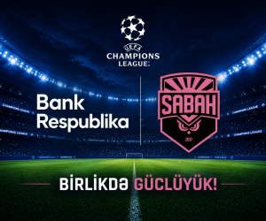 Bank Respublika və &ldquo;Sabah&rdquo; &ndash; uğura aparan uzunmüddətli tərəfdaşlıq