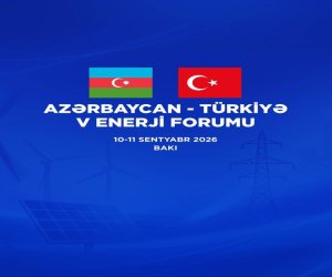 
Azərbaycan-Türkiyə 5-ci Enerji Forumu keçiriləcək