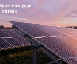 Kapital Bank enerji effektivliyi üzrə layihəni maliyyələşdirdi: günəş panlelləri qurulur