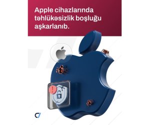 MKA &ldquo;Apple&rdquo; istifadəçilərinə təhlükəsizlik boşluğu ilə bağlı xəbərdarlıq edib