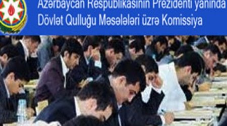 Dövlət qulluğuna qəbul imtahanları nə vaxt başlayır?
