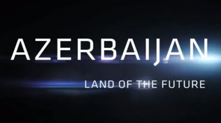 Грандиозный ролик в Youtube об Азербайджане –ВИДЕО