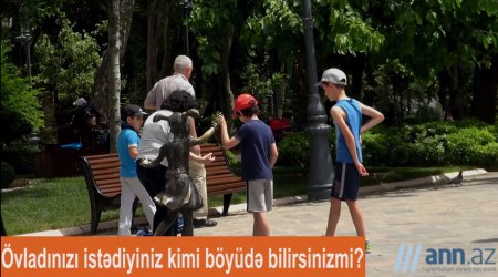 Qəfil sual: Övladınızı istədiyiniz kimi böyüdə bilirsinimi?