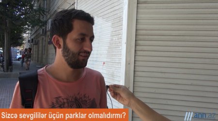 QƏFİL SUAL: Küçədə öpüşənlərə münasibətiniz necədir? - ANN.TV