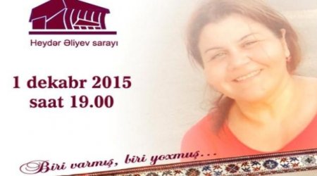 Aygün Səmədzadənin sənət gecəsi keçiriləcək - FOTO