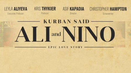 ABŞ-da “Əli və Nino” filminin premyerası olacaq - FOTOLAR