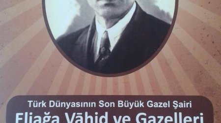 Əliağa Vahidin qəzəlləri Türkiyədə nəşr olundu