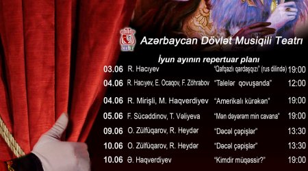 Musiqili Teatrın iyun repertuarı
