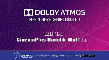 Впервые в Азербайджане технология Dolby Atmos в кинотеатре «СinemaPlus» 