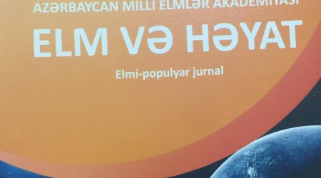 “Elm və həyat” jurnalının yeni nömrəsi nəşr olundu