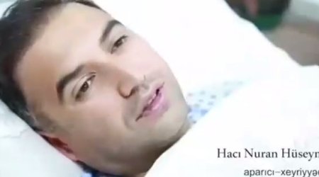 Hacı Nurandan üzücü xəbər