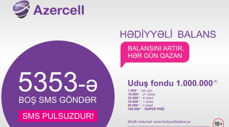 Take a chance to win up to 100 000 AZN from Azercell
