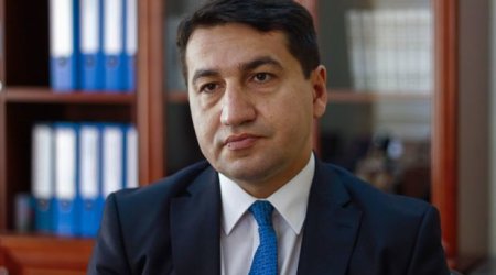 Hikmət Hacıyev: Ermənistanın açıqlamaları prosesi iflic etmək cəhdləridir