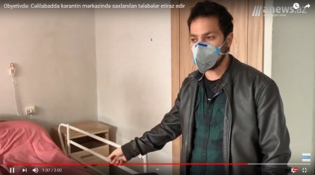 Cəlilabadda karantin mərkəzində saxlanılan tələbələr etiraz edir - VİDEO