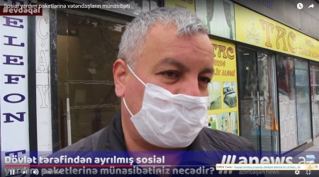 Dövlətin koronavirus pandemiyası ilə bağlı iqtisadi yardımından razısınızmı? - VİDEO
