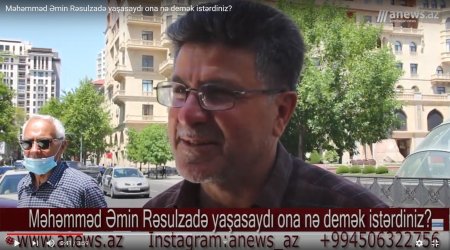 Məmməd Əmin Rəsulzadə ilə rastlaşsan nə deyərdin? - VİDEO SORĞU
