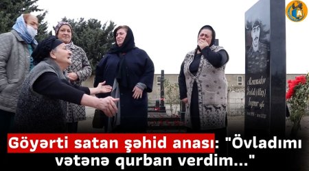 Göyərti satan şəhid anası: 