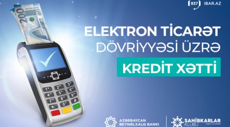 Предприниматели в сфере электронной коммерции получат поддержку от Международного Банка Азербайджана