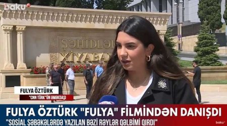 Fulya Öztürk: “Bəzi rəylər qəlbimi qırdı” (VİDEO)