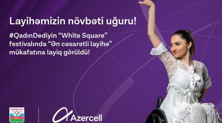 Another international success of Azercell’s #QadınDediyin project