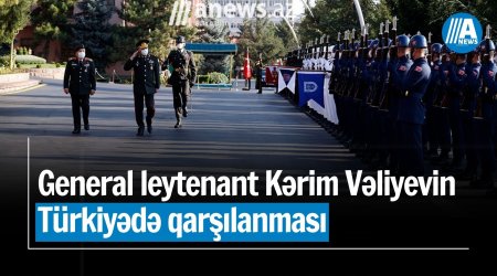 General leytenant Kərim Vəliyevin Türkiyədə qarşılanması anı-VİDEO