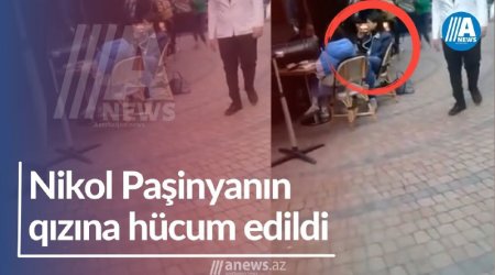 Nikol Paşunyanın qızına hücum edildi - VİDEO