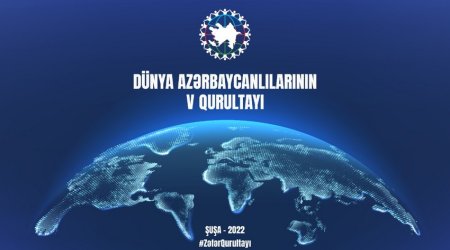 Fifth Congress of World Azerbaijanis scheduled be held in Shusha