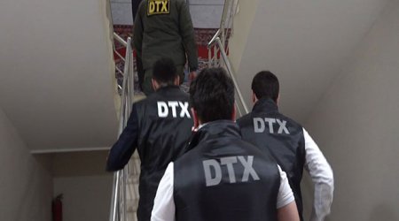 DTX əməliyyat keçirdi - Vəzifəli şəxslər saxlanıldı