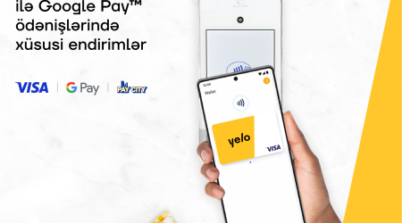 Yelo Visa kartları ilə Google Pay ödənişlərində xüsusi endirimlər