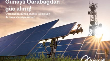 Azercell-in günəş enerjisi ilə çalışan baza stansiyaları Qarabağda!