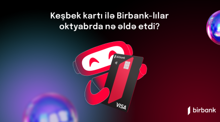 Birbank cardholders earned AZN 2.6 million cashback in October
