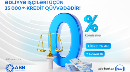 ABB-dən ədliyyə işçilərinə sərfəli kredit təklifi!