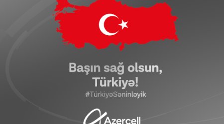 Azercell-dən Türkiyədəki abunəçilərinə dəstək!