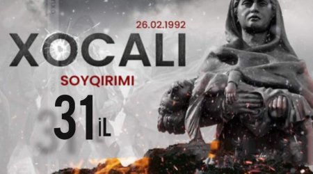 Xocalı soyqırımından 31 il ötür
