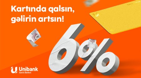 Unibank müştərisi kartında pul saxladığı üçün 2800 manat gəlir əldə edib