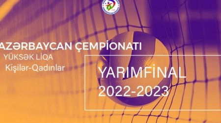 Voleybol üzrə Azərbaycan çempionatlarında yarımfinalın ilk oyunlarının vaxtı dəqiqləşib