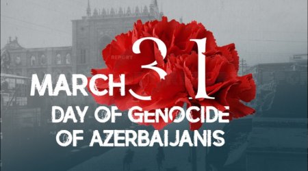 105 years pass since Genocide of Azerbaijanis