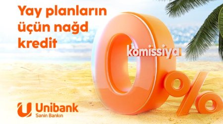 Unibank komissiyasız kredit kampaniyası keçirir